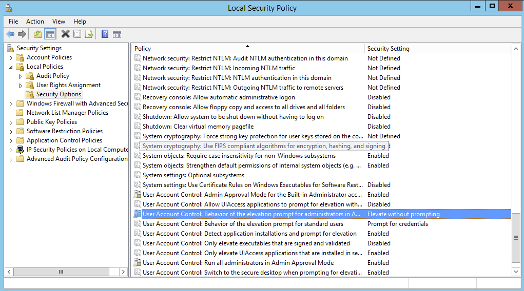 User Account Control policy set to Elevate without prompting